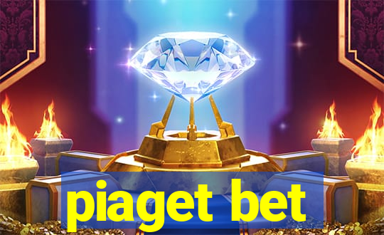 piaget bet